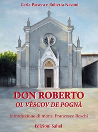 Don Roberto ol vèscov de Pognà - Librerie.coop