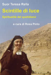 Scintille di luce. Spiritualità del quotidiano - Librerie.coop