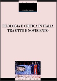 Filologia e critica in Italia fra Otto e Novecento - Librerie.coop