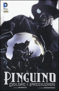 Dolore e pregiudizio. Il Pinguino - Librerie.coop