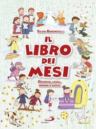 Il libro dei mesi. Osserva, leggi, impara e gioca - Librerie.coop