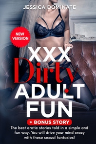 XXX dirty adult fun + bonus story - Librerie.coop