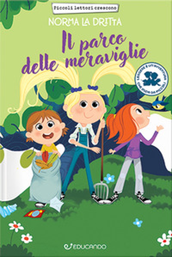 Il parco delle meraviglie. Norma la dritta - Librerie.coop Il parco delle meraviglie. Norma la dritta - Librerie.coop