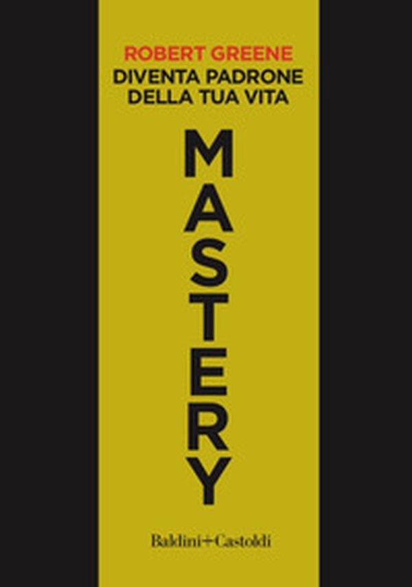 Mastery. Diventa padrone della tua vita - Librerie.coop Mastery. Diventa padrone della tua vita - Librerie.coop
