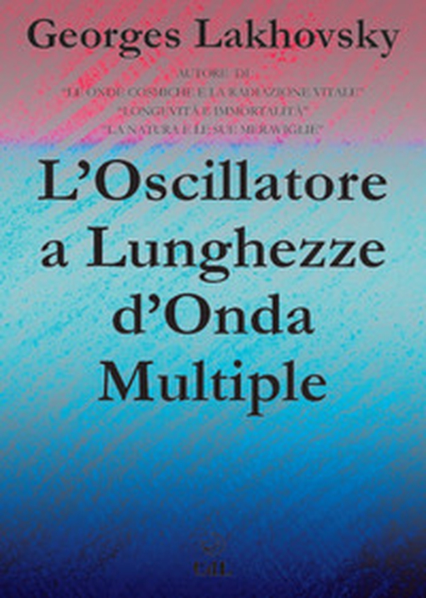L'oscillatore a lunghezze d'onda multiple - Librerie.coop L'oscillatore a lunghezze d'onda multiple - Librerie.coop