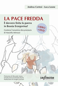 La pace fredda. È davvero finita la guerra in Bosnia Erzegovina? - Librerie.coop