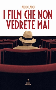 I film che non vedrete mai - Librerie.coop