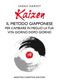 Kaizen. Il metodo giapponese per cambiare in meglio la tua vita giorno dopo giorno - Librerie.coop Kaizen. Il metodo giapponese per cambiare in meglio la tua vita giorno dopo giorno - Librerie.coop