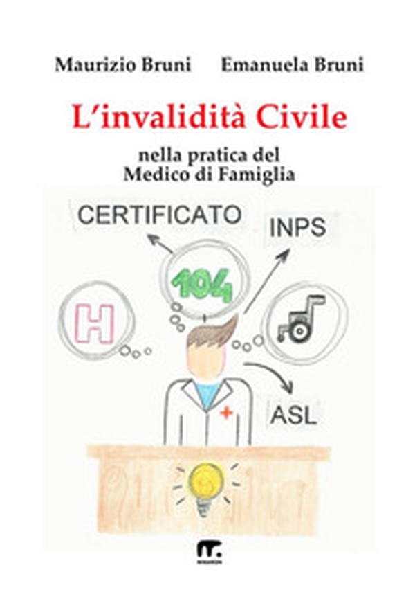 L'invalidità civile nella pratica del medico di famiglia - Librerie.coop L'invalidità civile nella pratica del medico di famiglia - Librerie.coop
