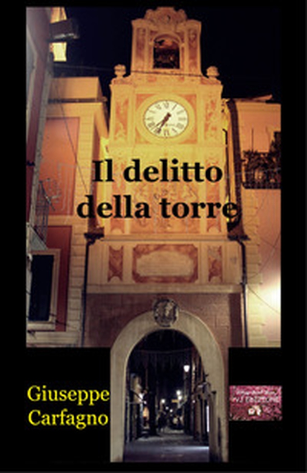 Il delitto della torre - Librerie.coop Il delitto della torre - Librerie.coop