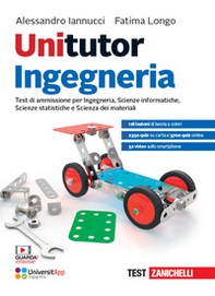 Unitutor Ingegneria. Test di ammissione per Ingegneria, Scienze informatiche, Scienze statistiche, Scienza dei materiali - Librerie.coop