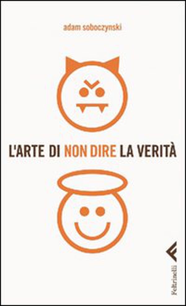 L'arte di non dire la verità - Librerie.coop
