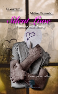 Silent Love-L'amore non detto - Librerie.coop