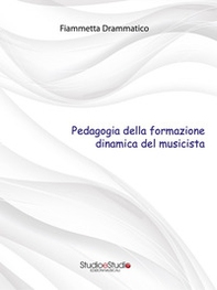 Pedagogia della formazione dinamica del musicista - Librerie.coop Pedagogia della formazione dinamica del musicista - Librerie.coop