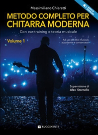Metodo completo per chitarra moderna. Con ear-training e teoria musicale - Vol. 1 - Librerie.coop