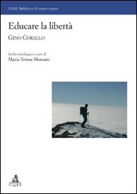 Educare la libertà. Gino Corallo - Librerie.coop