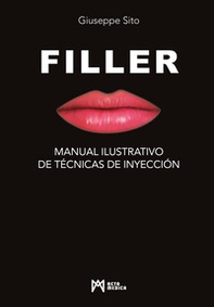 Filler. Manual ilustrativo de técnicas de inyección - Librerie.coop