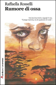 Rumore di ossa - Librerie.coop Rumore di ossa - Librerie.coop
