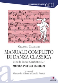 Manuale completo di danza classica - Librerie.coop