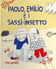 Paolo, Emilio e i sassi-insetto - Librerie.coop
