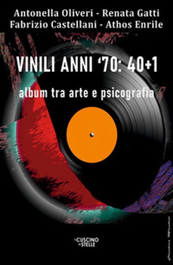 Vinili anni '70: 40+1. Album tra arte e psicografia - Librerie.coop
