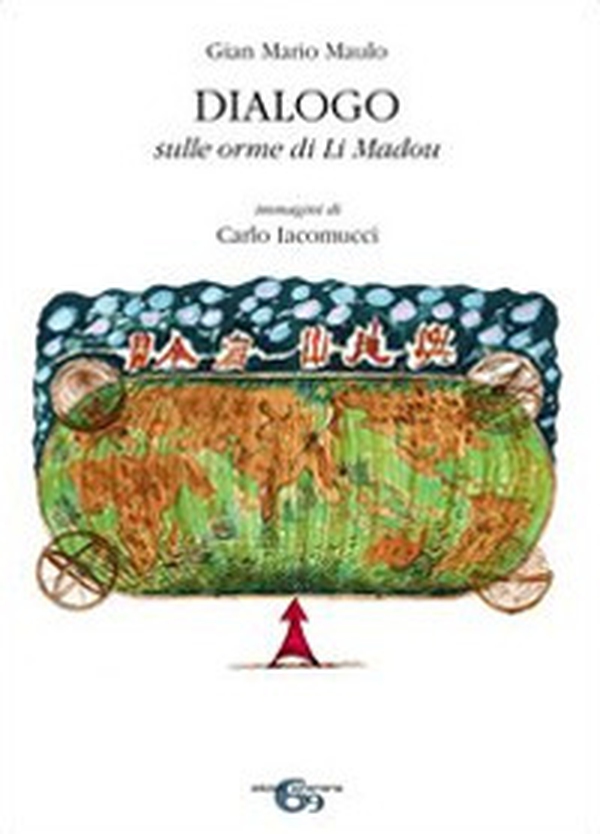 Dialogo. Sulle orme di Li Madou - Librerie.coop Dialogo. Sulle orme di Li Madou - Librerie.coop