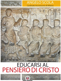 Educarsi al pensiero di Cristo - Librerie.coop