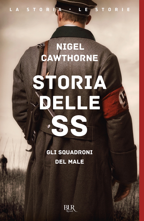 Storia delle SS - Librerie.coop Storia delle SS - Librerie.coop