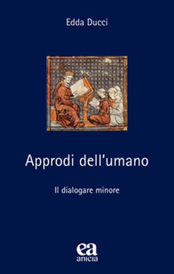 Approdi dell'umano. Il dialogare minore - Librerie.coop Approdi dell'umano. Il dialogare minore - Librerie.coop