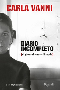 Diario incompleto (di giornalismo e di moda) - Librerie.coop