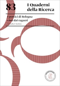 I portici di Bologna visti dai ragazzi - Librerie.coop