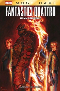 Inimmaginabile. Fantastici Quattro - Librerie.coop