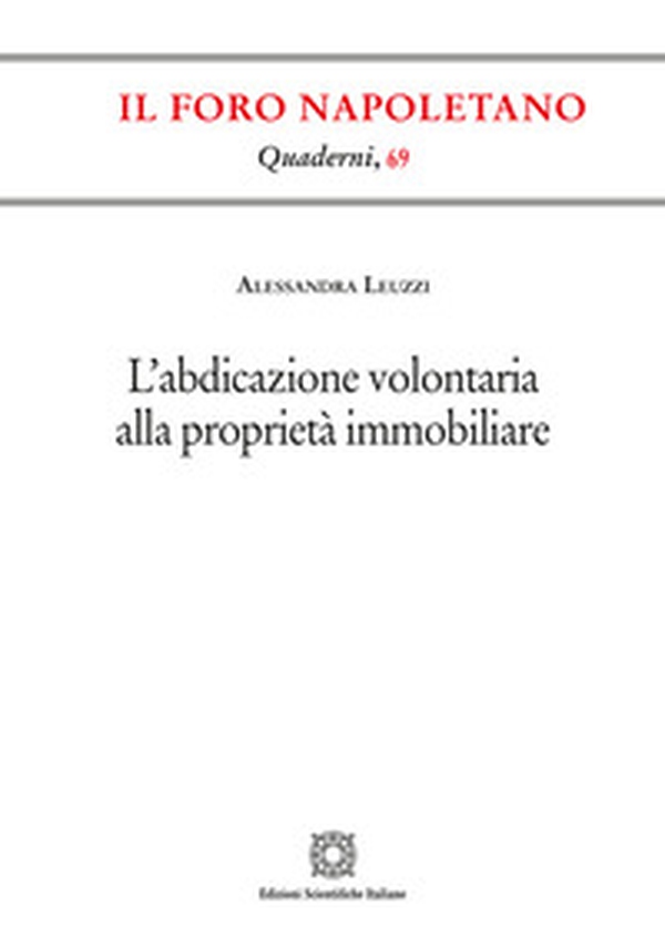 L'abdicazione volontaria alla proprietà immobiliare - Librerie.coop