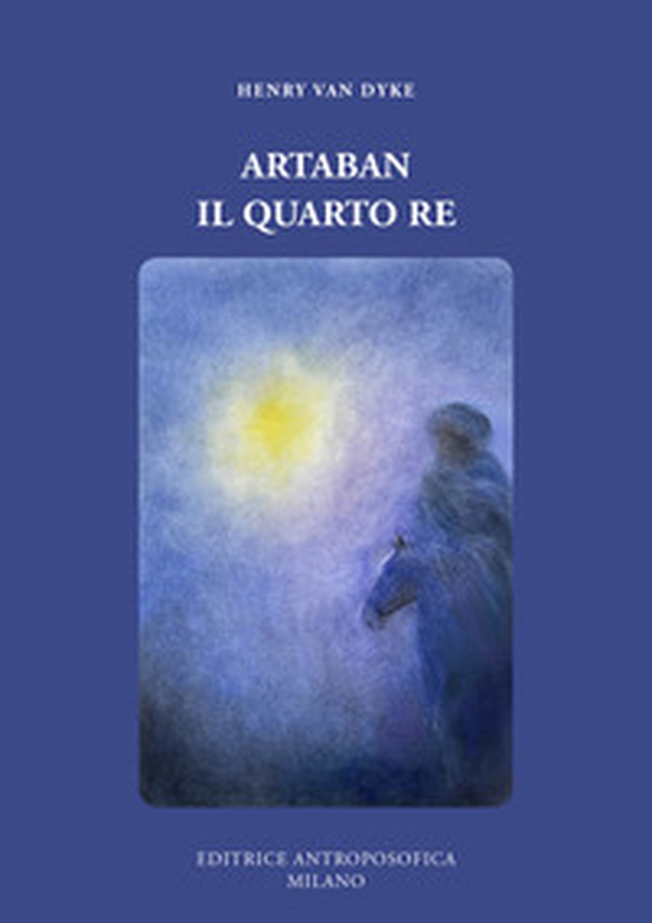 Artaban, il quarto re - Librerie.coop Artaban, il quarto re - Librerie.coop