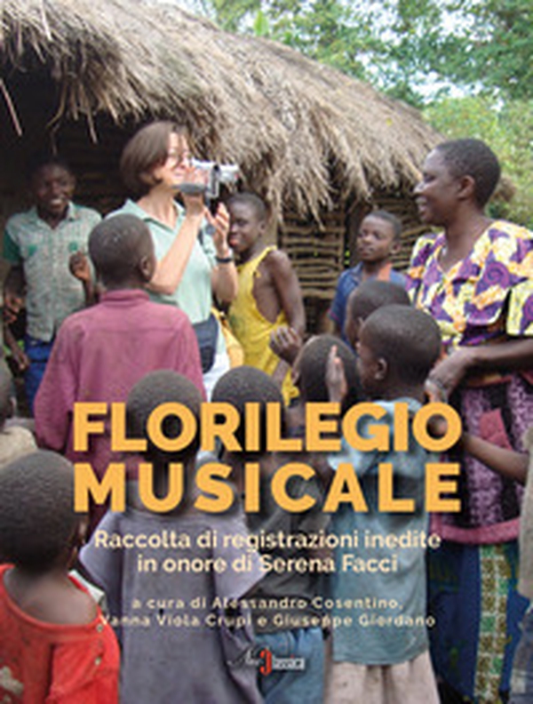 Florilegio musicale. Raccolta di registrazioni inedite in onore di Serena Facci - Librerie.coop