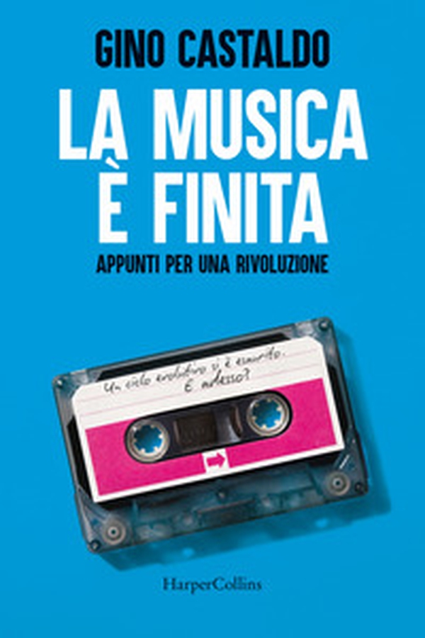 La musica è finita. Appunti per una rivoluzione - Librerie.coop