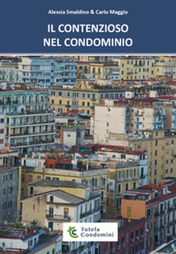 Il contenzioso nel condominio - Librerie.coop Il contenzioso nel condominio - Librerie.coop