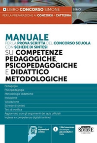 Manuale per la prova scritta del concorso scuola su competenze pedagogiche, psicopedagogiche e didattico metodologiche - Librerie.coop Manuale per la prova scritta del concorso scuola su competenze pedagogiche, psicopedagogiche e didattico metodologiche - Librerie.coop