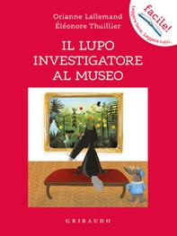 Il lupo investigatore al museo. Amico lupo - Librerie.coop