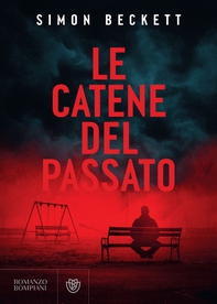 Le catene del passato - Librerie.coop