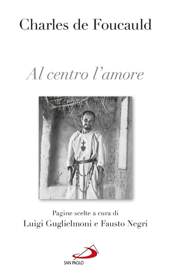 Al centro l'amore. Pagine scelte - Librerie.coop