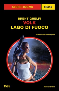 Volk - Lago di fuoco (Segretissimo) - Librerie.coop