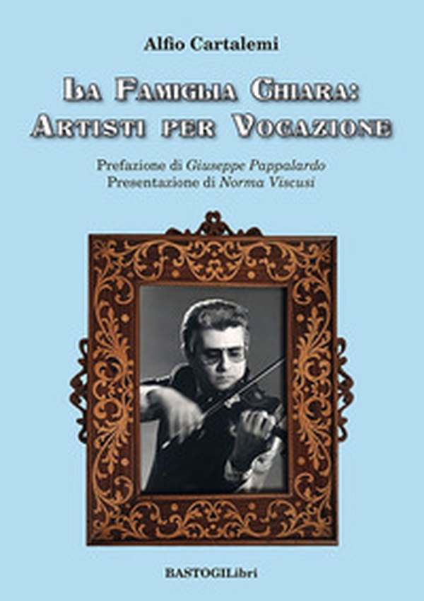 La famiglia Chiara: artisti per vocazione - Librerie.coop La famiglia Chiara: artisti per vocazione - Librerie.coop