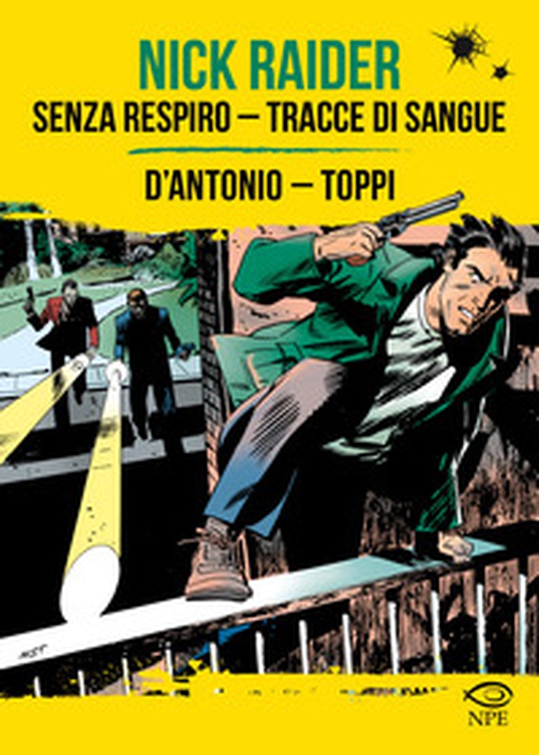 Nick Raider: Senza respiro-Tracce di sangue - Librerie.coop Nick Raider: Senza respiro-Tracce di sangue - Librerie.coop