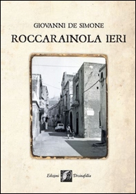 Roccarainola ieri - Librerie.coop