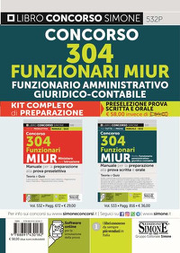 Kit completo di preparazione (532+533). Concorso 304 funzionari MIUR Ministero dell'istruzione. Manuale per la preparazione alla prova preselettiva-Profilo funzionario amministrativo - giuridico - contabile. Manuale per la preparazione alla prova scritta - Librerie.coop Kit completo di preparazione (532+533). Concorso 304 funzionari MIUR Ministero dell'istruzione. Manuale per la preparazione alla prova preselettiva-Profilo funzionario amministrativo - giuridico - contabile. Manuale per la preparazione alla prova scritta - Librerie.coop
