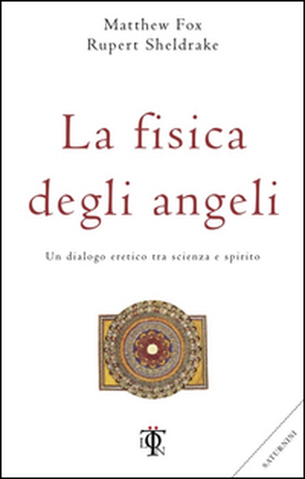La fisica degli angeli. Un dialogo eretico tra scienza e spirito - Librerie.coop La fisica degli angeli. Un dialogo eretico tra scienza e spirito - Librerie.coop