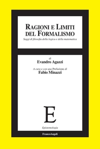Ragioni e limiti del formalismo. Saggi di filosofia della logica e della matematica - Librerie.coop Ragioni e limiti del formalismo. Saggi di filosofia della logica e della matematica - Librerie.coop