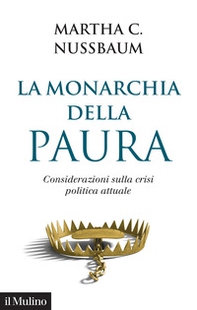 La monarchia della paura. Considerazioni sulla crisi politica attuale - Librerie.coop La monarchia della paura. Considerazioni sulla crisi politica attuale - Librerie.coop