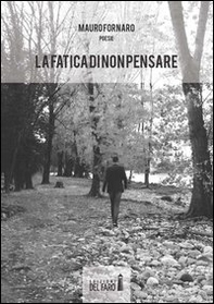 La fatica di non pensare - Librerie.coop